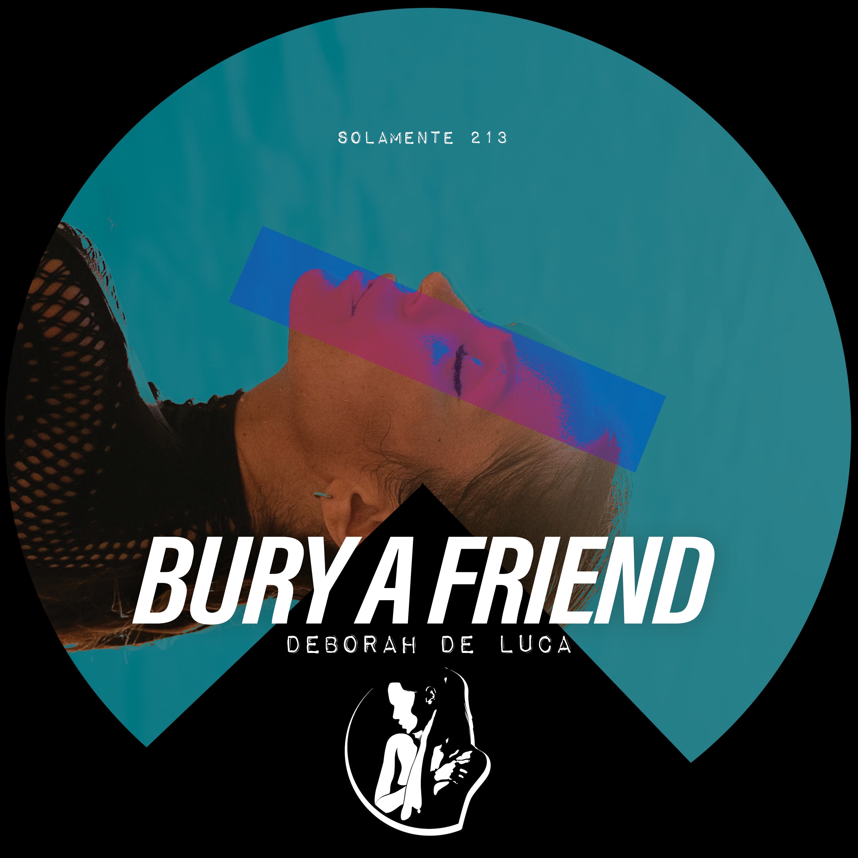 BURY A FRIEND – Deborah De Luca