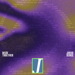 Back Together (Jidho Remix)
