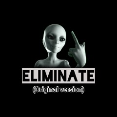 Eliminate (Original Version)
