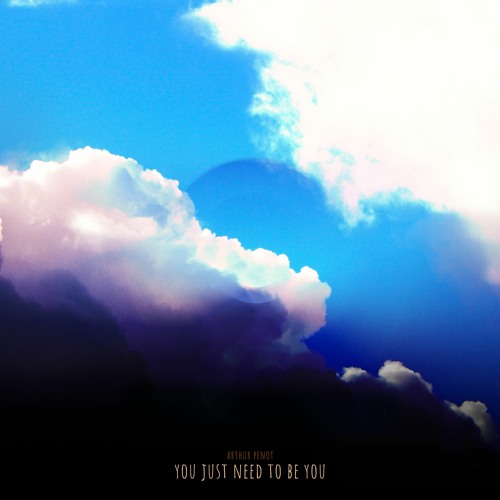 You Just Need To Be You