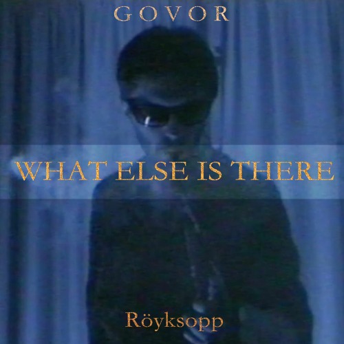 Royksopp - What Else Is There (GOVOR Remix)