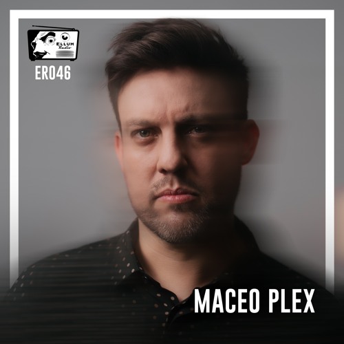 Maceo Plex Ellum Radio 046 (Afterlife, Hï Spain 20230824) 20240327