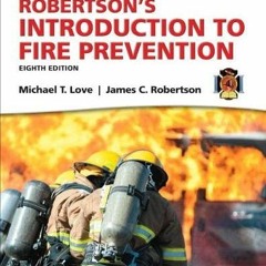 [Access] KINDLE PDF EBOOK EPUB Robertson's Introduction to Fire Prevention (Brady Fire) by  Michael