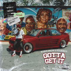 Gotta Get It (Street)