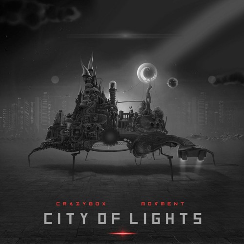 Crazy Box & Movment - City Of Lights #FREEDOWNLOAD#