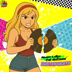 Dustin Hertz - Nobody Likes The Records