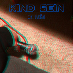 KIND SEIN x Fabi