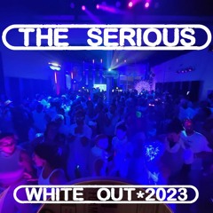 The Serious LIVE @ White - Out 2023