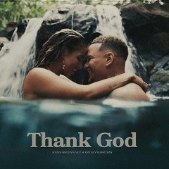 Kane Brown Ft. Katelyn Brown  Vs Bruno Mars - Thank God Vs Treasure (VDJ JD Mash Up)