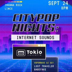 CITYPOP NIGHTS:INTERNET SOUNDS/ Lost Traveler ロスト Mixset (Vaporwave/Future Funk Mixset)