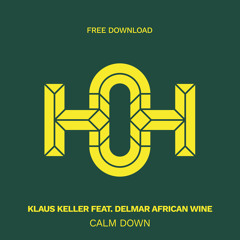 HLS353 Klaus Keller Feat. Delmar African Wine - Calm Down (Original Mix)