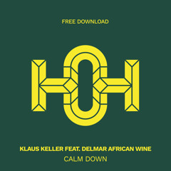 HLS353 Klaus Keller Feat. Delmar African Wine - Calm Down (Original Mix)