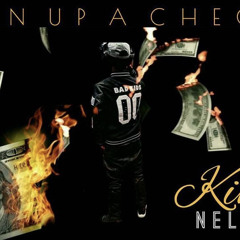 King Nell$ - Run Up A Check