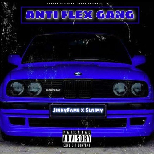 JinnyFame Ft Slaimy - Anti Flex Gang