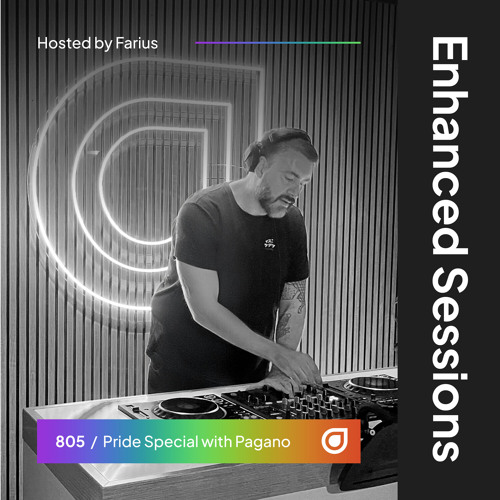 Enhanced Sessions 805 - Pride Special with Pagano - Hosted by Farius