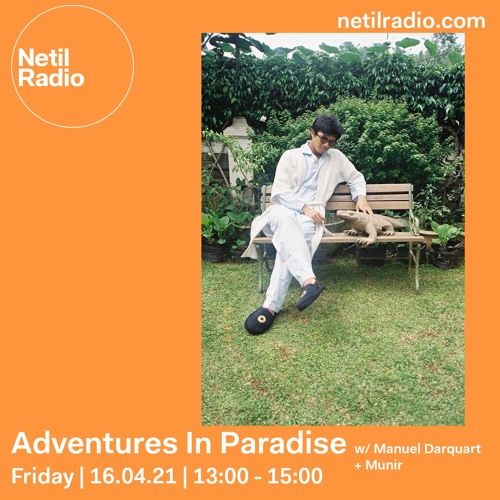 Adventures In Paradise with Manuel Darquart & Munir