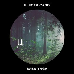 Electricano - Baba Yaga [MICRLTD005]