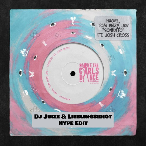 HUGEL - Sonidito (Dj Juize & Lieblingsidiot Hype Edit) (FREE DOWNLOAD)