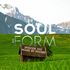 Soul:Form Episode 002 - Phoibe (Liquid Drum & Bass Mix)