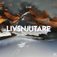 GAR - Livsnjutare