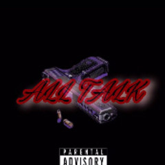 All talk (prod. Hozay beats)