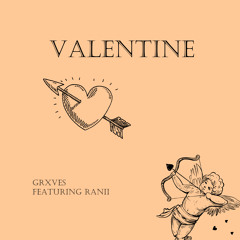 Grxves X Ranii - Valentine (Prod. JetpackJuulz x Slayingibis