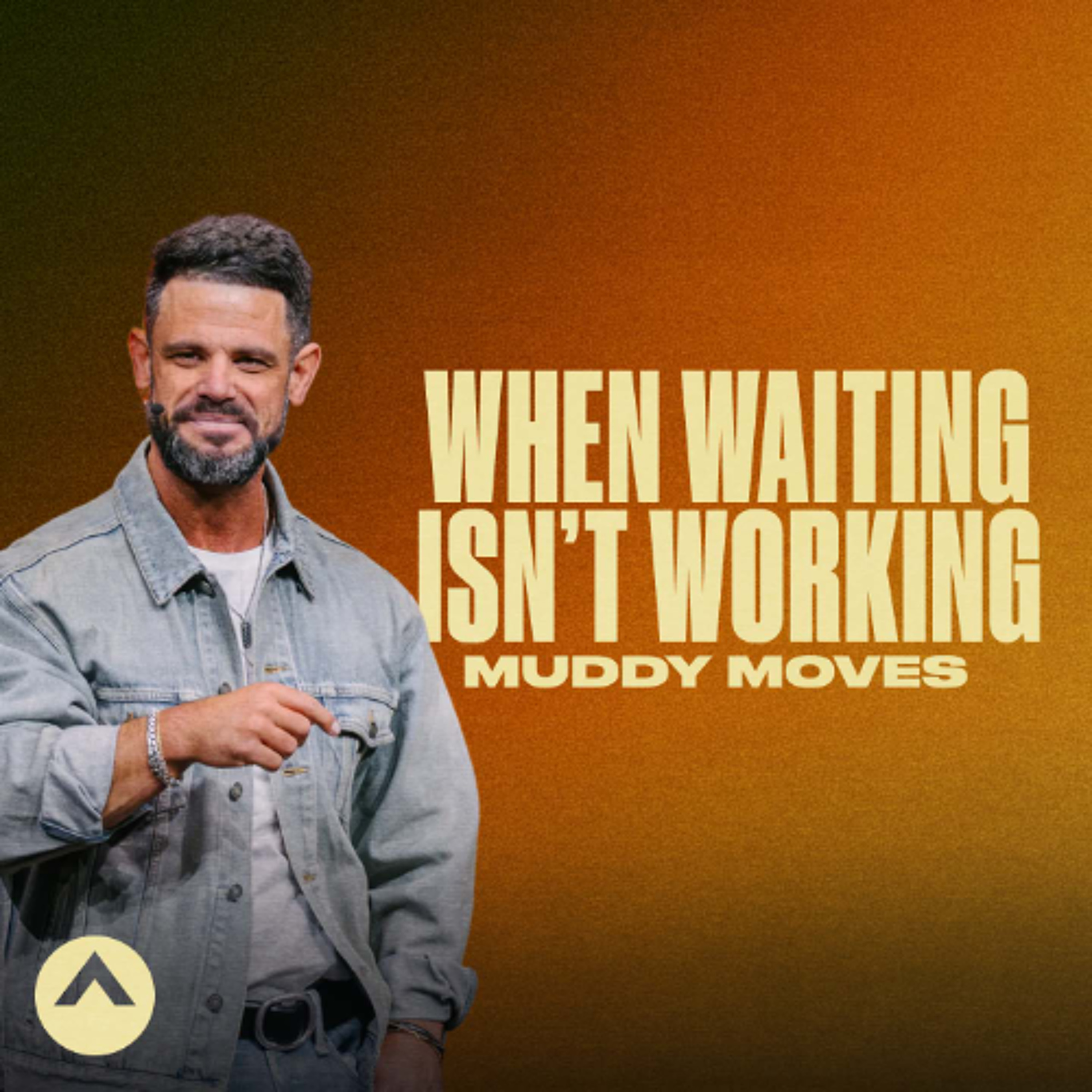 When Waiting Isn’t Working (Muddy Moves) episode artwork