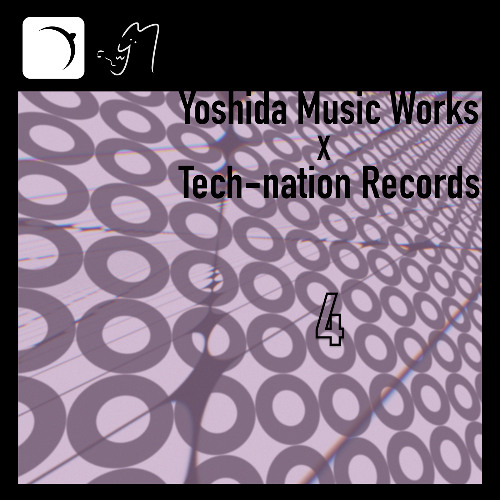 吉田音楽製作所×Tech-nation Records 4 XFD