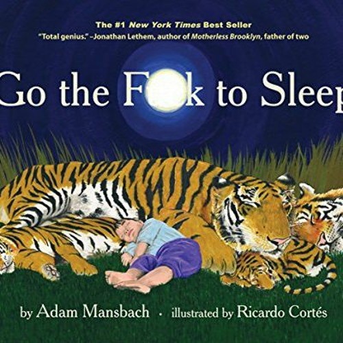 ( Dd2i ) Go the F**k to Sleep by  Adam Mansbach &  Ricardo Cortés ( SrpF )