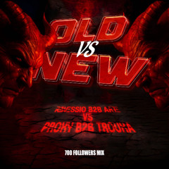 RAVESSIO B2B ARTE VS PROXY B2B TROUXA: OLD VS NEW: 700 FOLLOWERS MIX