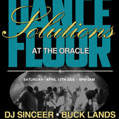 DJ SINCEER LIVE AT THE ORACLE