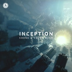 Coone & Sound Rush - Inception