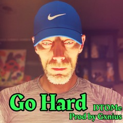 Go Hard