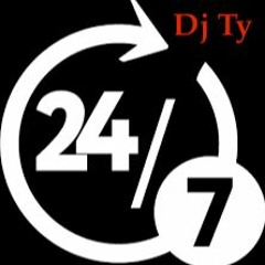 Twenty 4 Seven   (Dj Ty)