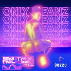 Only Fans Remix - Sean Paul & Ty Dolla $ign (Remix) ft. Cuzzo [Sean Paul Mix]
