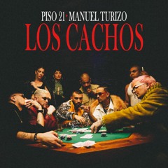 Piso 21 Ft Manuel Turizo - Los Cachos