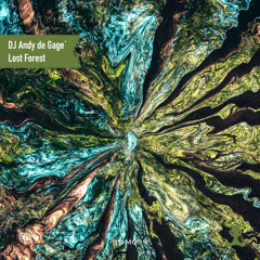 DJ Andy de Gage' - Lost Forest (Original Mix)