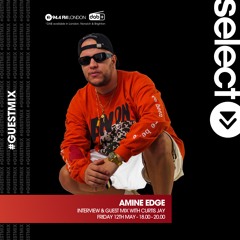Friday Night Dance Party - 12th May 2023 - Select Radio (Amine Edge Party Mix Takeover)