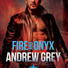 Read PDF 💗 Fire and Onyx (Carlisle Deputies Book 5) by  Andrew Grey EPUB KINDLE PDF