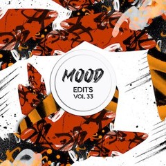 Mood Edit Vol. 33 (McGlory Edits) Bandcamp Exclusive