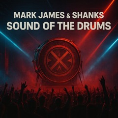 MARK JAMES & SHANKS - SOUND OF THE DRUMS (SAMPLE).mp3