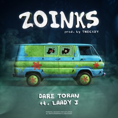 Zoinks (feat. Laady J)(Prod. by @thecxdy)
