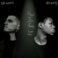 God I'm Feeling Low (Remix) (With Sik World)