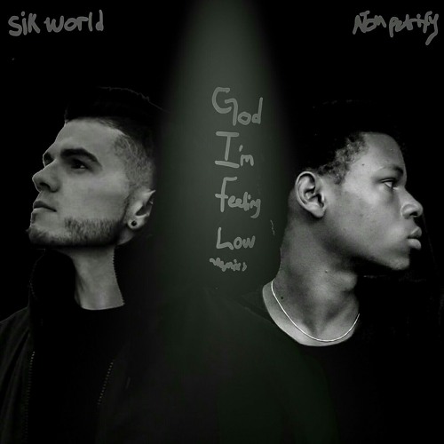 God I'm Feeling Low (Remix) (With Sik World)