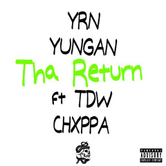 YRN Youngan - Tha Return(ft. TDW Chxppa)