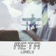 ME:TA - Lonely (FREE DOWNLOAD)