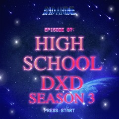 HIGH SCHOOL DXD BORN: Daddy Issues! BOOBS! & Horny Nordic Gods? BACK For Season 3!