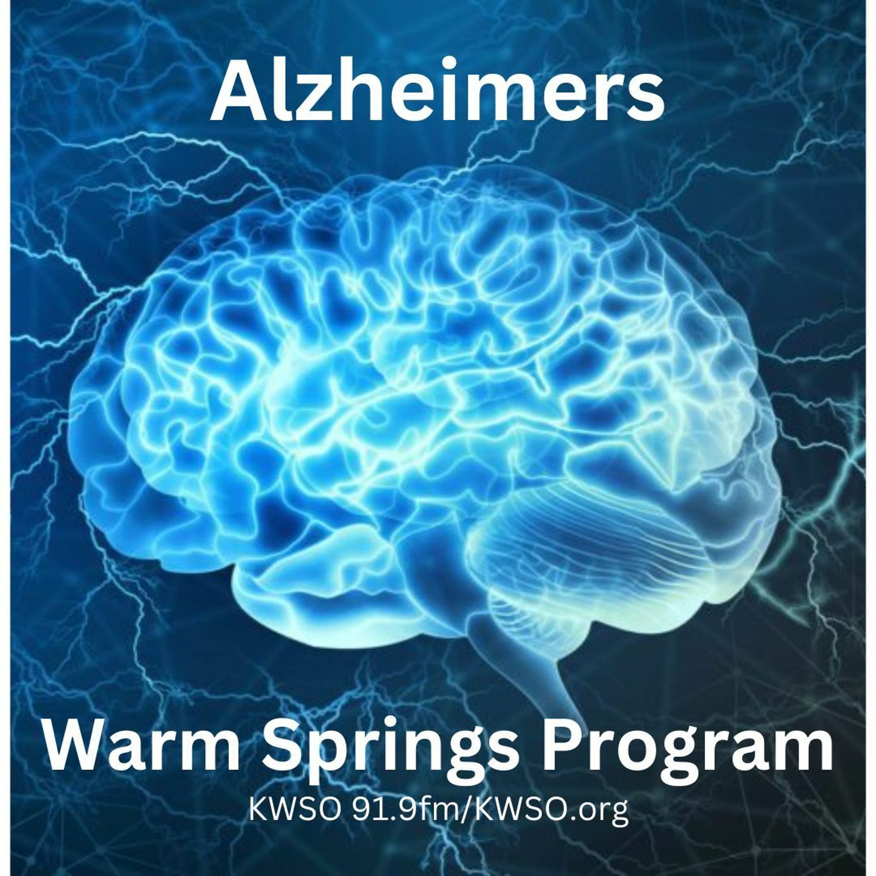 Alzheimer's Disease With Dr. Tom Creelman - KWSO Warm Springs Program Podcast episode artwork