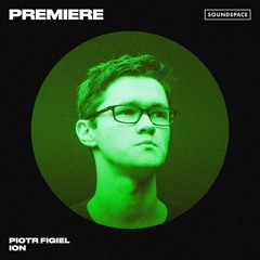 Premiere: Piotr Figiel - Ion  [Rwetes]
