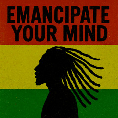 Emancipate your mind